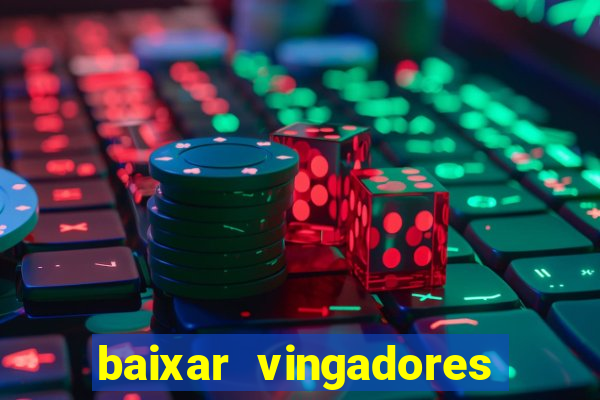 baixar vingadores guerra infinita google drive